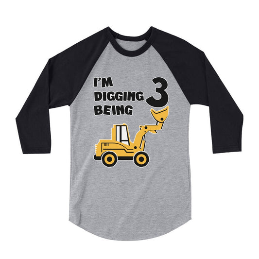 Digging Being 3 Birthday 3 Years Old 3/4 Sleeve Baseball Jersey Toddler Shirt