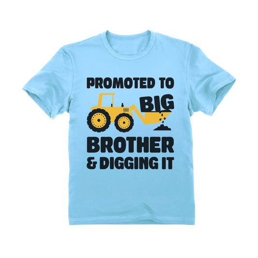 Promoted to Big Brother and Digging It Tractor Boys Gift Toddler Kids T-Shirt