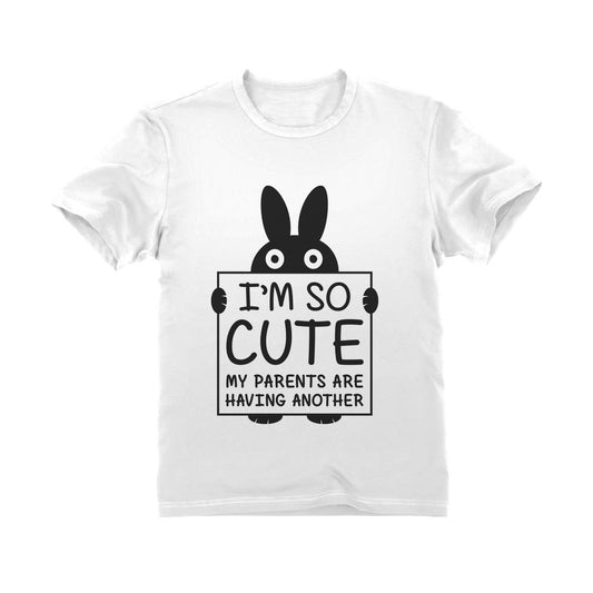 I'm So Cute My Parents Are Having Another Toddler Kids T-Shirt